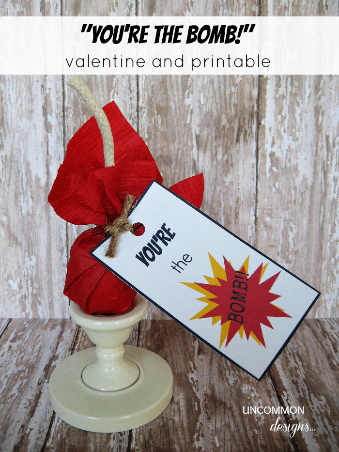 You’re The Bomb Valentine and Printable