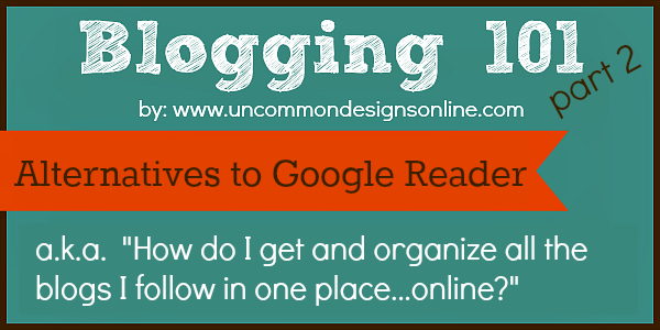 Blogging-101-Alternatives-to-google-reader Blogging-101-Alternatives-to-google-reader