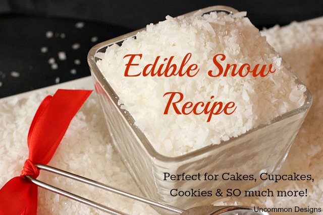 Edible Snow Recipe... Perfect for Holiday Baking! - Uncommon Designs