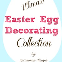 The Ultimate Easter Egg Decorating Idea Collection... dozens and dozens of inspiring ideas for egg decorating! www.uncommondesignsonline.com #Easter #EasterEggs