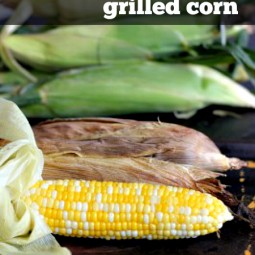 The best grilled corn recipe ever! www.uncommondesignsonline.com #grillingrecipes #corn #grilled