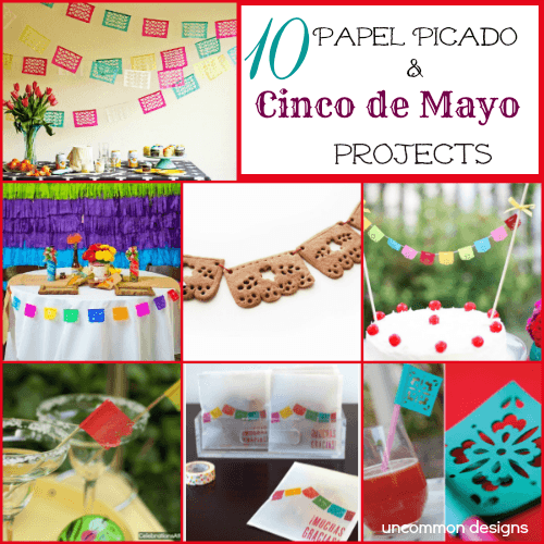 10 Papel Picado Projects Cinco De Mayo Decor