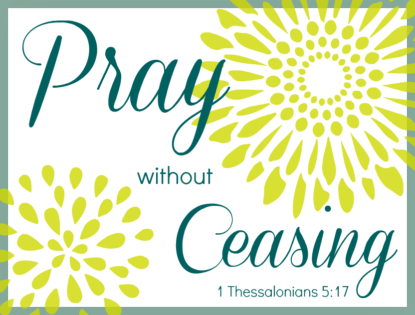 Pray Without Ceasing ~ Printable