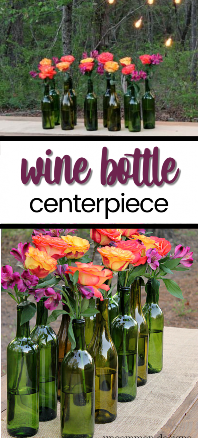 Easy And Elegant Wine Bottle Centerpiece