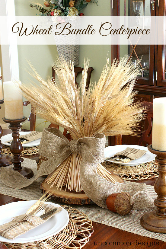 DIY Wheat Bundle Fall Centerpiece via Uncommon Designs